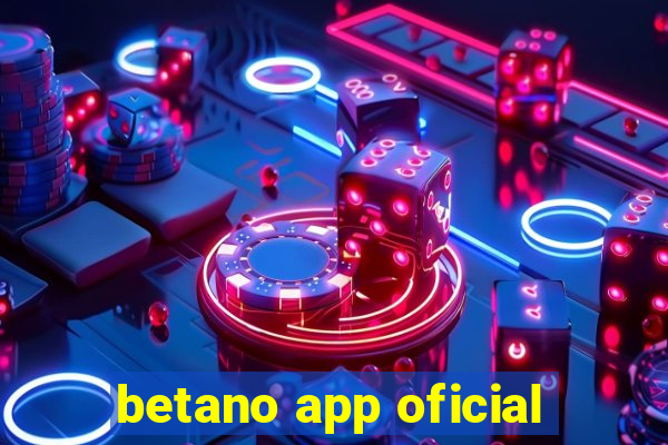 betano app oficial